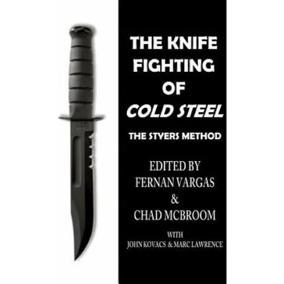 Knife Fighting of Cold Steel | CHAD MCBROOM