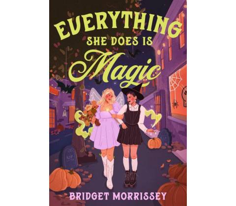 Everything She Does Is Magic