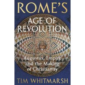 Rome's Age of Revolution (ISBN: 9781847925350)