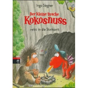 Der kleine Drache Kokosnuss reist in die Steinzeit | Ingo Siegner (2012)