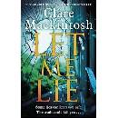 Let Me Lie - Clare Mackintosh