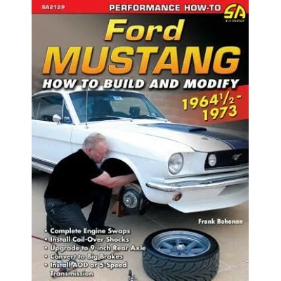 Ford Mustang 1964 1/2 - 1973 | Frank Bohanan