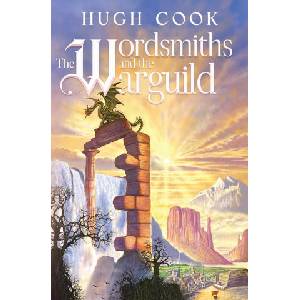 The Wordsmiths and the Warguild | Hugh Cook (ISBN: 9781963191417)
