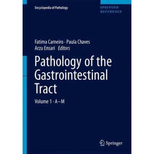 Pathology of the Gastrointestinal Tract | Fátima Carneiro, Paula Chaves, Arzu Ensari (ISBN: 9783319405599)