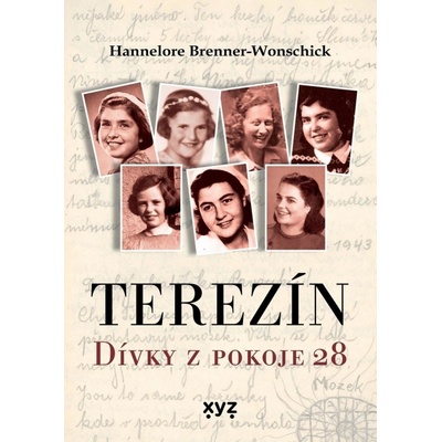 Terezín: Dívky z pokoje 28 - Hannelore Brenner- Wonschick