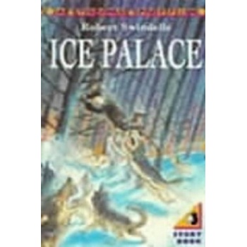 The Ice Palace - Robert Swindells