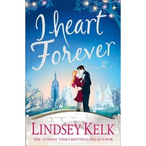 I Heart Forever | Lindsey Kelk (ISBN: 9780008236816)