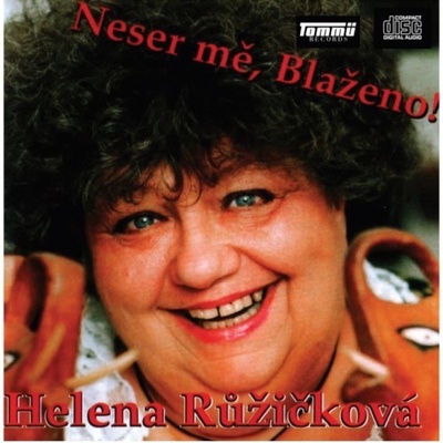 Helena Růžičková - Neser me, Blaženo CD