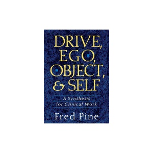 Drive, Ego, Object, And Self | Fred Pine (ISBN: 9780465017225)