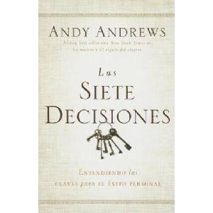 siete decisiones | Andy Andrews (2015)