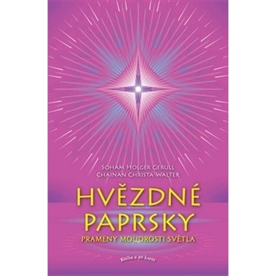 Hvězdné paprsky - Sohan Holger Gerull, Chainan Christa Walter
