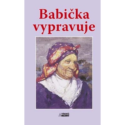 Babička vypravuje - Akcent
