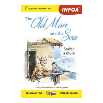 The Old Man and the Sea Stařec a moře - zrcadlová četba B1-B2