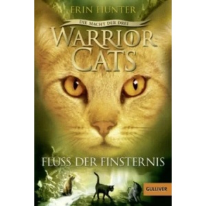 Warrior Cats, Die Macht der drei, Fluss der Finsternis | Erin Hunter, Anja Hansen-Schmidt (ISBN: 9783407746672)