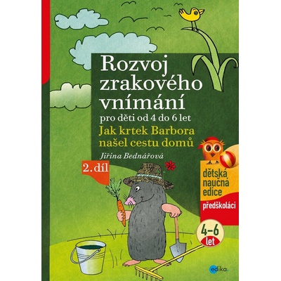 Rozvoj zrakového vnímání pro děti od 4 do 6 let 2. díl - Jiřina Bednářová, Richard Šmarda ilustrácie