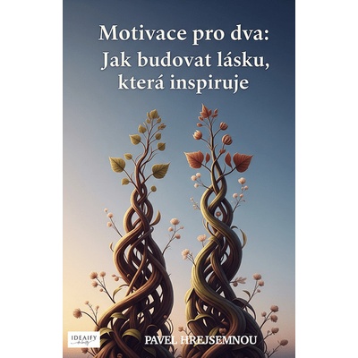Motivace pro dva - Pavel Hrejsemnou