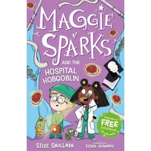 Maggie Sparks and the Hospital Hobgoblin | Esther Hernando (ISBN: 9781836892236)