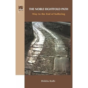 The Noble Eightfold Path: Way to the End of Suffering (2020)