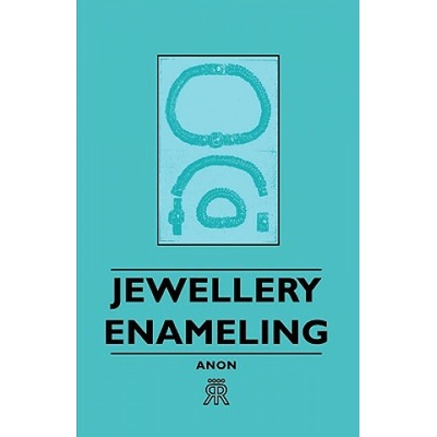 Jewellery Enameling Anon – Hledejceny.cz