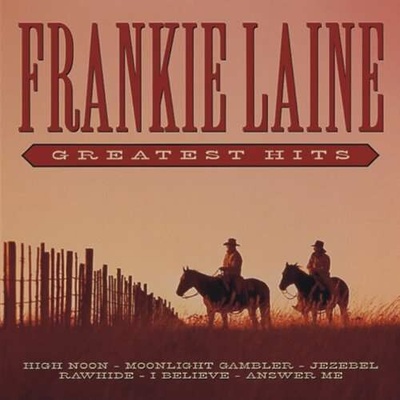 LAINE, FRANKIE - GREATEST HITS HQ LP