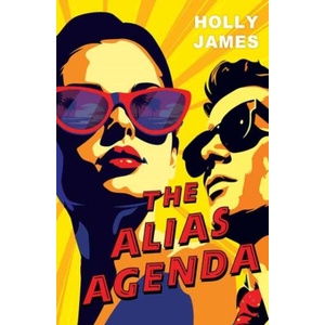 The Alias Agenda | Holly James (ISBN: 9781496752598)