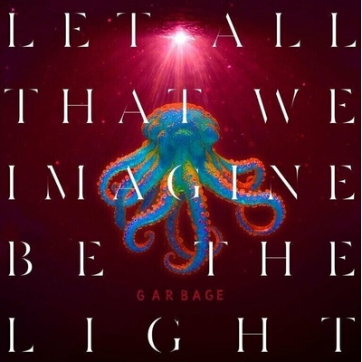Garbage - Let All That We Imagine Be The Light (Sunrise Coloured) (Indie Exclusive) (Limited Edition) LP