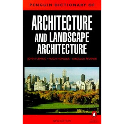 Penguin Dictionary of Architecture and Landscape Architecture Fleming JohnPaperback