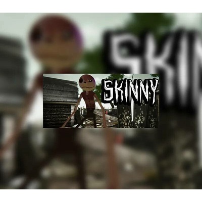 Skinny
