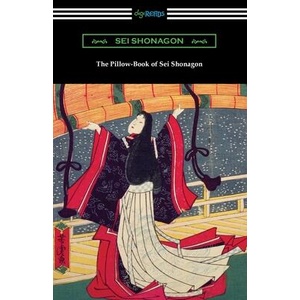 The Pillow-Book of Sei Shonagon (ISBN: 9781420982732)