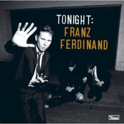 Tonight: Franz Ferdinand - Franz Ferdinand LP