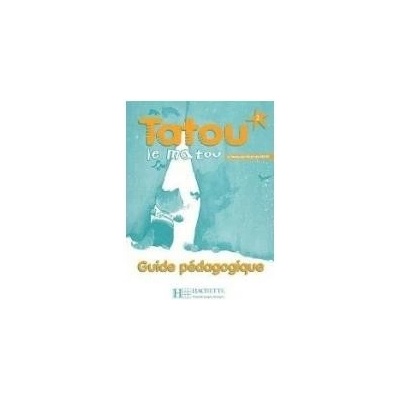 Piquet M., Denisot H., Dautremer R. - Tatou le Matou 2 Guide pédagogique