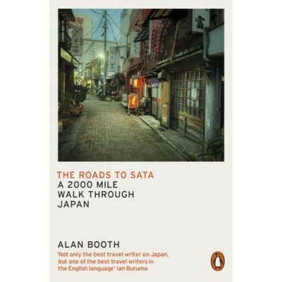 The Roads to Sata - Alan Booth
