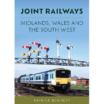 Image 1 of Joint Railways: Midlands, Wales and the South West | Patrick Bennett