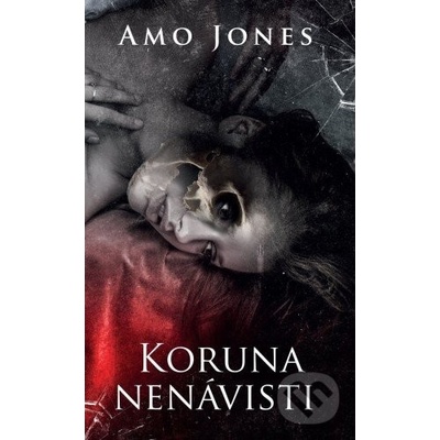 Koruna nenávisti - Amo Jones