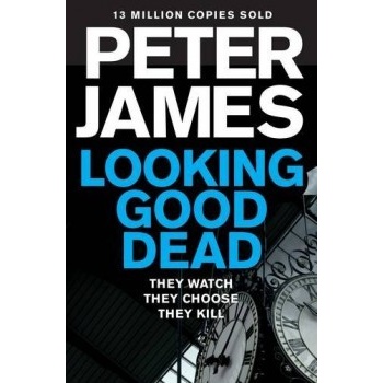 Looking Good Dead - Ds Roy Grace 2 - Peter James