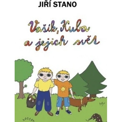Vašík, Kuba a jejich svět - Jiří Stano