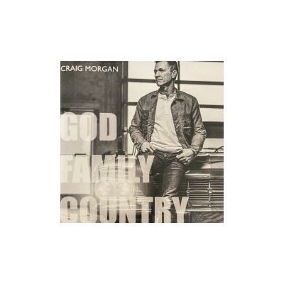 MORGAN, CRAIG - GOD, FAMILY, COUNTRY CD
