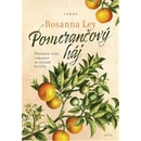 Knihy Pomerančový háj - Rosanna Ley