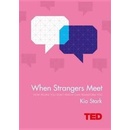 When Strangers Meet - Kio Stark
