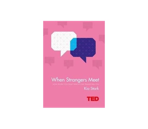 When Strangers Meet - Kio Stark