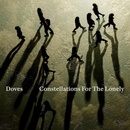 Doves Constellations for the Lonely 1CD