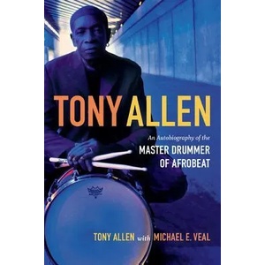 Tony Allen | Tony Allen, Michael E. Veal (ISBN: 9780822355915)