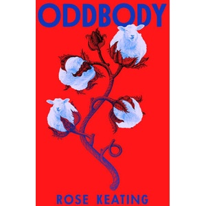 Oddbody | KEATING ROSE (ISBN: 9781668061503)