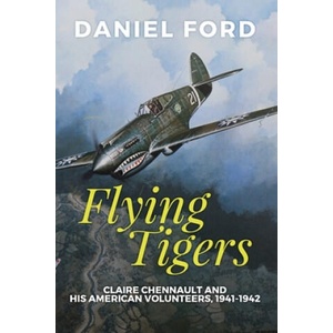 Flying Tigers | Daniel Ford (ISBN: 9780692734735)