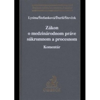 Zákon o medzinárodnom práve súkromnom a procesnom. Komentár - Lysina; Štefanková; Ďuriš; Števček