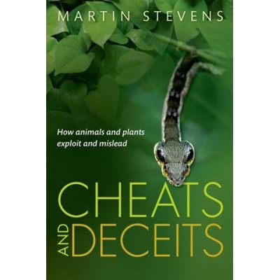 Cheats and Deceits - How Animals and Plants Exploit and Mislead Stevens MartinPevná vazba