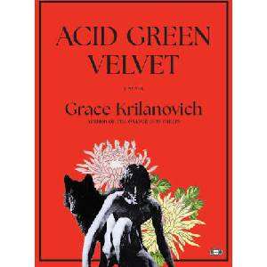 Acid Green Velvet | KRILANOVICH, GRACE (ISBN: 9781953387653)