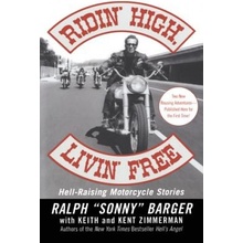 Ridin' High, Livin' Free: Hell-Raising Motorcycle Stories Barger SonnyPaperback