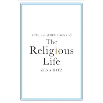 Image 1 of Philosopher Looks at the Religious Life | Zena Hitz