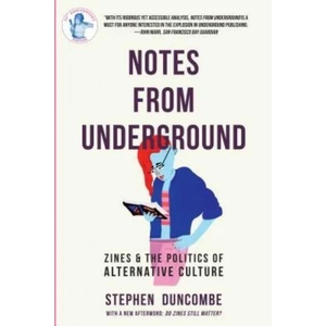 Notes From Underground | Stephen Duncombe (ISBN: 9781621064848)